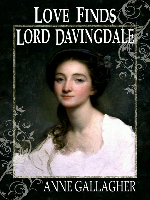 Title details for Love Finds Lord Davingdale by Anne Gallagher - Available